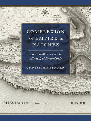 cover image of Complexion of Empire in Natchez